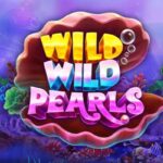 Wild Wild Pearls Slot Guide: Features, Strategies & Tips
